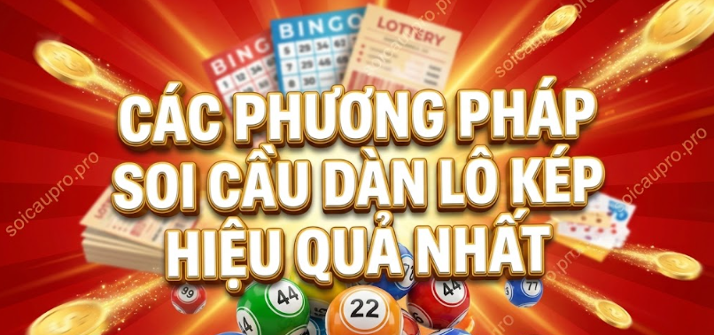 Các Phương Pháp Soi Cầu Dàn Lô Kép Hiệu Quả Nhất