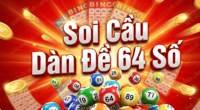 Dàn Đề 64 Số Bất Tử