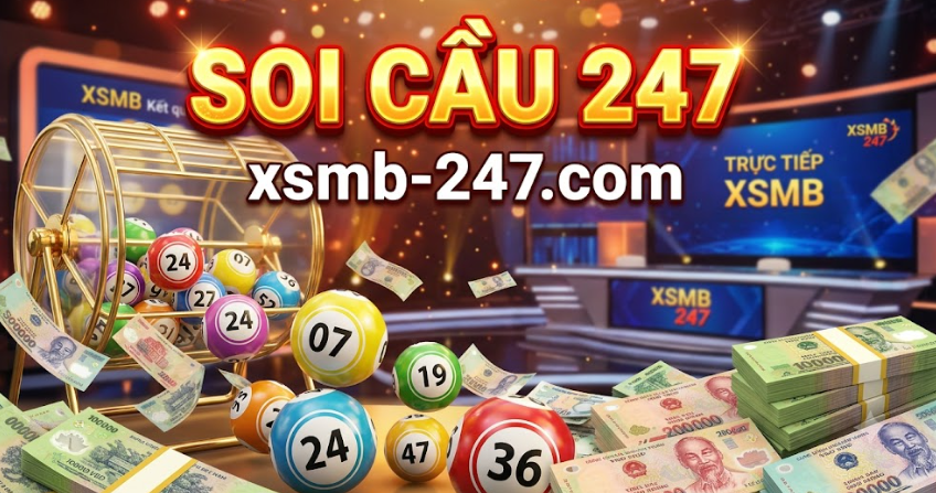 Soi Cầu 247 Là Gì?